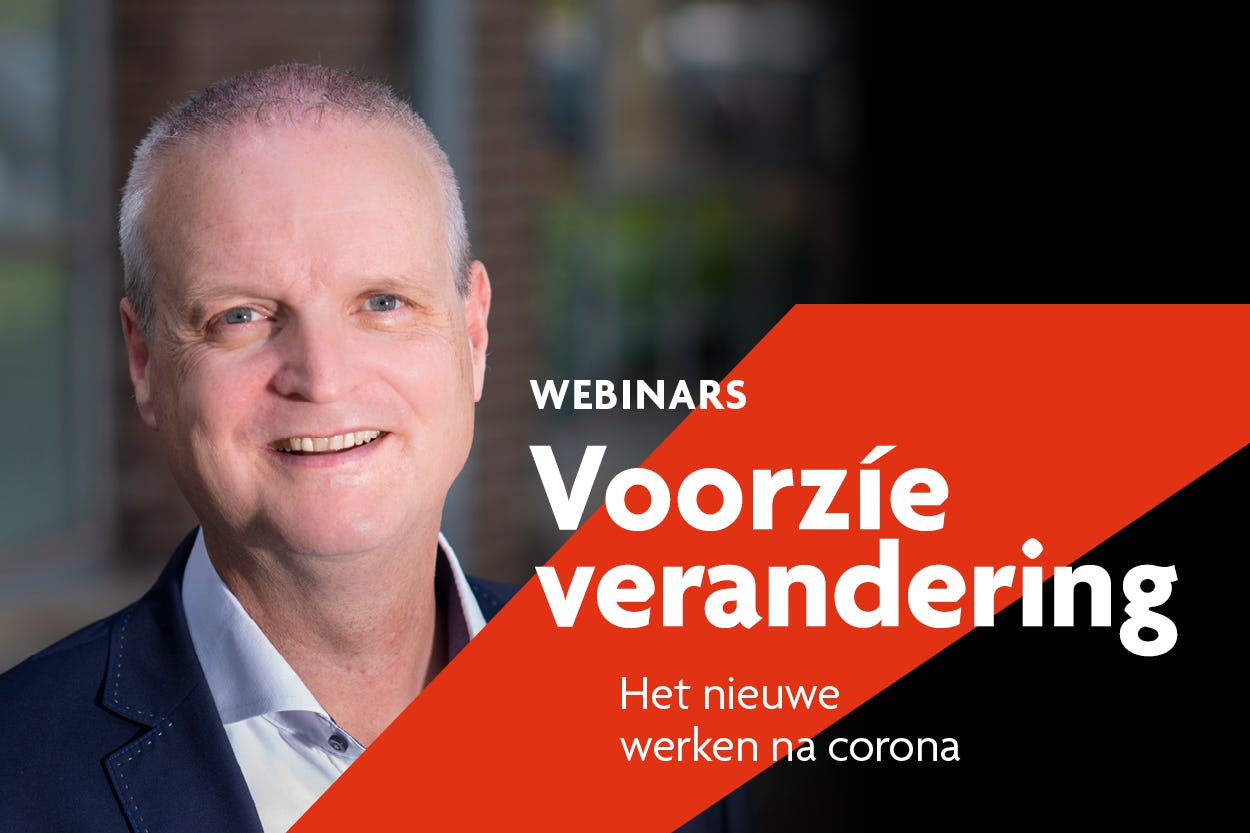 Webinar 'Voorzíe verandering: de toekomst van samenwerken en leiderschap'
